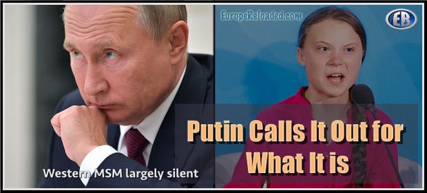 Putin Shames Thunberg & Her Handlers Over Environmental Agenda