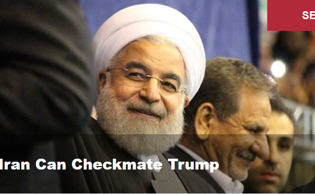 How Iran Can Checkmate Trump