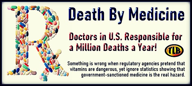 Death by Medicine: Doctors in U.S. Responsible for a Million Deaths a Year…