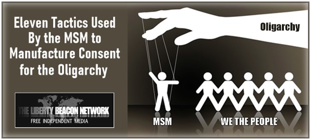 Eleven Tactics Used by the MSM to Manufacture Consent for the Oligarchy