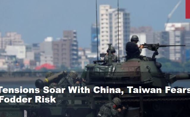 As U.S. Tensions Soar With China, Taiwan Fears Cannon Fodder Risk