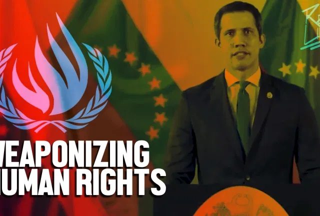 Using human rights to promote war: debunking UN’s new Venezuela report