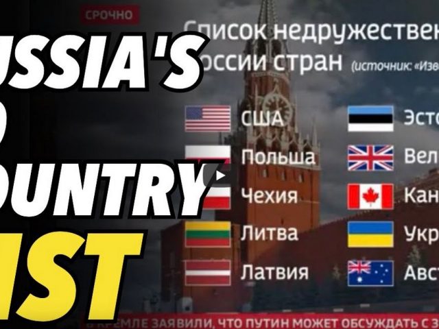 Russia puts together 10 “Unfriendly Countries” list