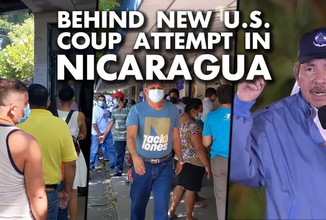 Inside Nicaragua’s 2021 elections – and the latest US/OAS coup attempt
