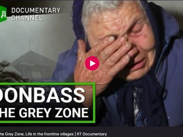 Donbass: The Grey Zone. Life in the frontline villages | RT Documentary