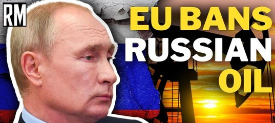 EU Ban on Russian Oil: What You Should Know