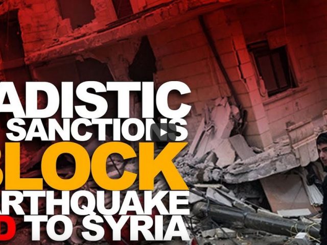 Sadistic US sanctions block Syria earthquake aid