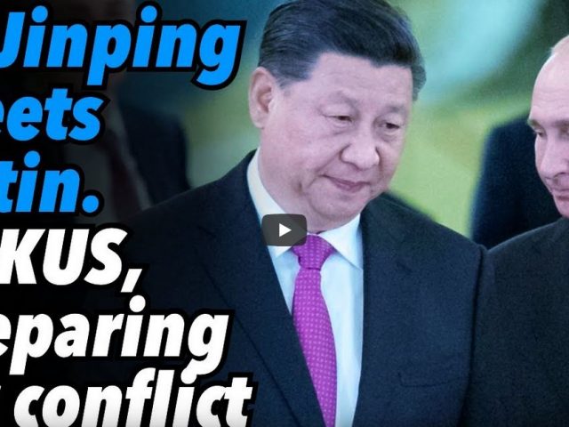 Xi Jinping meets Putin. AUKUS, preparing for conflict