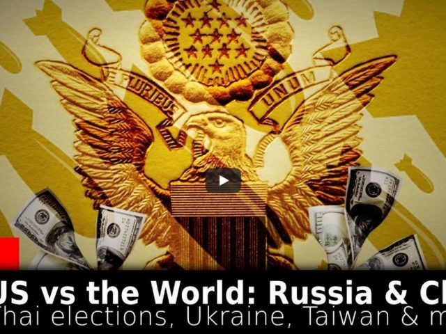 New Atlas LIVE: US vs the World: Russia & China + Thailand, Taiwan, G7, and More…