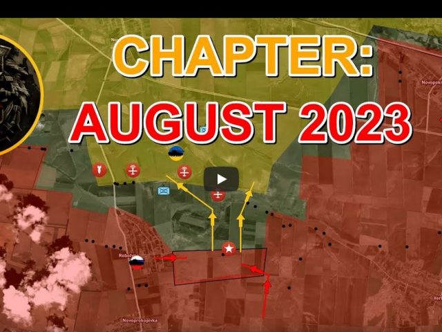 The Final Chapter Of The Summer Offensive Operation Has Begun. Military Summary 2023.08.01