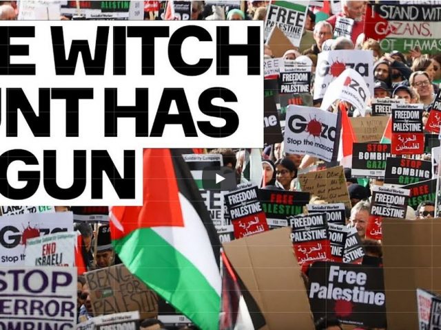 Exposed: WITCH HUNT Against Palestinian Supporters Underway