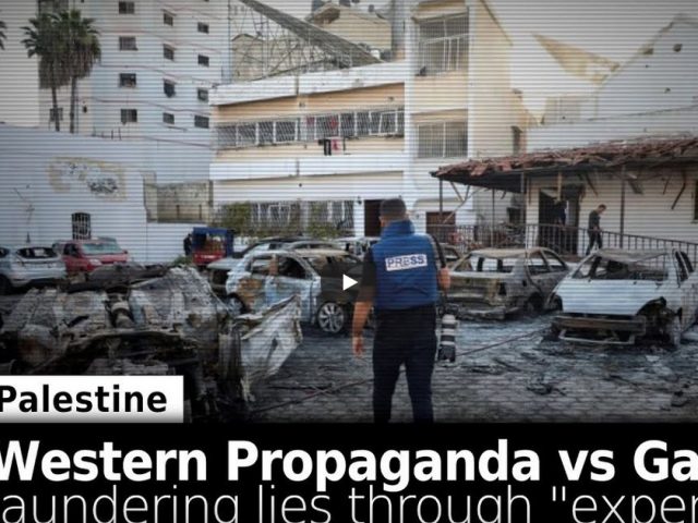How the West is Laundering Lies Through “Experts” to Target Gaza