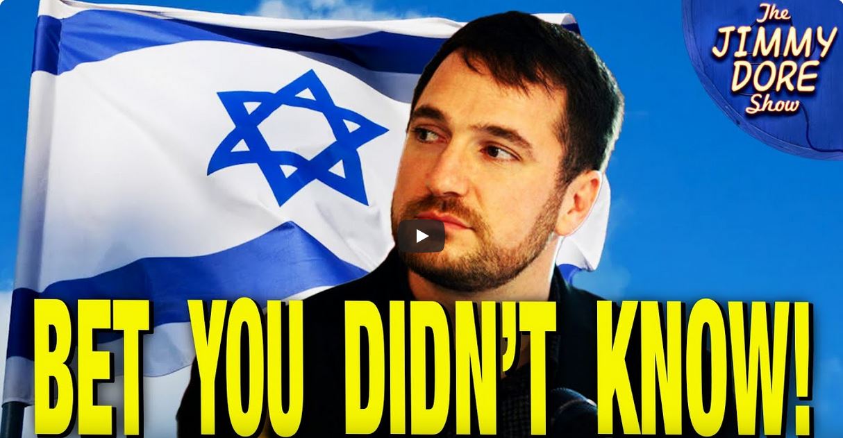 Jimmy Dore Zionism