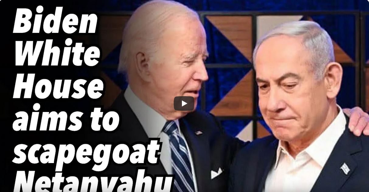 The Duran Biden scrapegoat Netanyahu