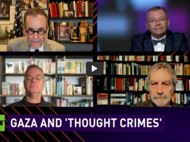 CrossTalk: Gaza and ‘thought crimes’