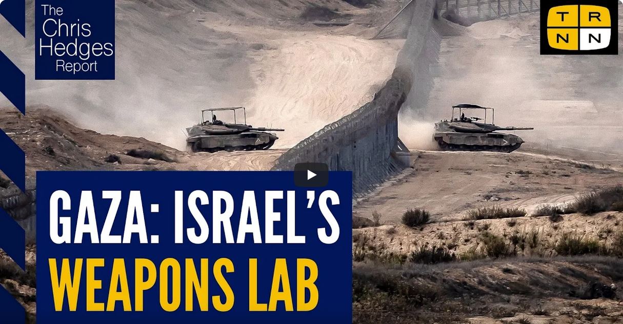 TRNN Israels weapons lab