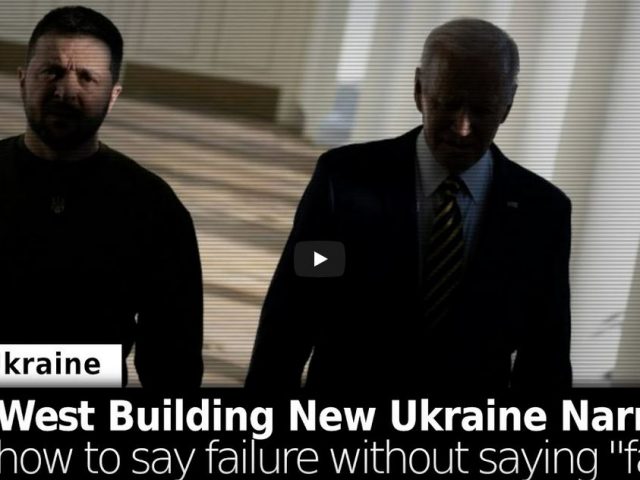West Seeks New Narrative to Frame Failing Ukraine