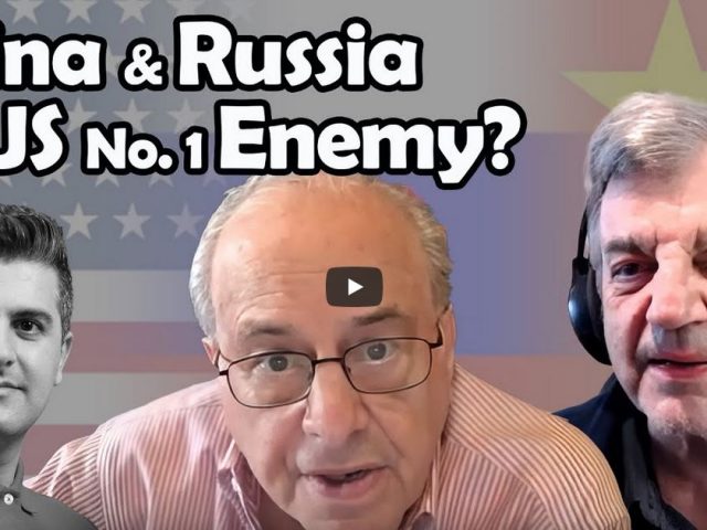 Why are China and Russia the US No. 1 Enemy? | Richard D. Wolff & Michael Hudson