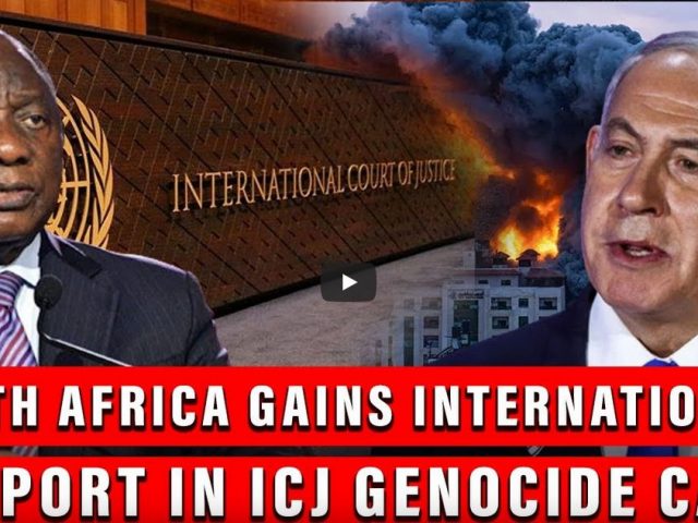 Egypt, Bolivia, Malaysia, Turkey & Jordan joins South Africa’s Genocide Case Against Israel