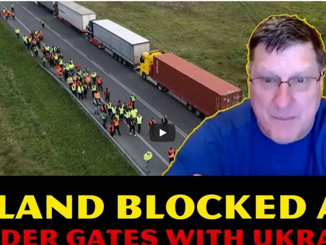 Scott Ritter: Poland BLOCKED All Border Gates With Ukraine, Kiev Is On The Brink Of COLLAPSE