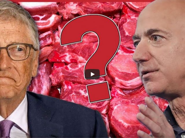 It’s starting! Bill Gates and Jeff Bezos pushing FAKE MEAT agenda on the world | Redacted News