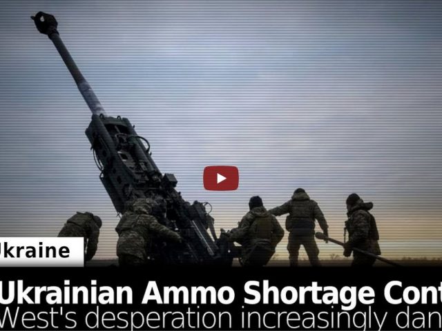 Ukraine’s Ammunition Crisis Persists as Western Desperation Grows