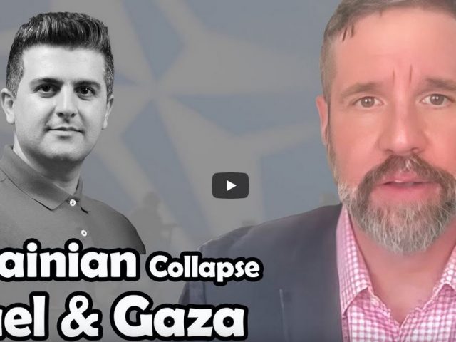 Ukrainian Collapse to Come as the War Goes On – Israel, Gaza and West Bank | Matthew Hoh