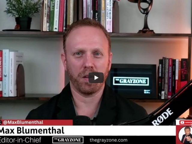 Max Blumenthal : Israel/Ukraine and Max Locked Out of X.