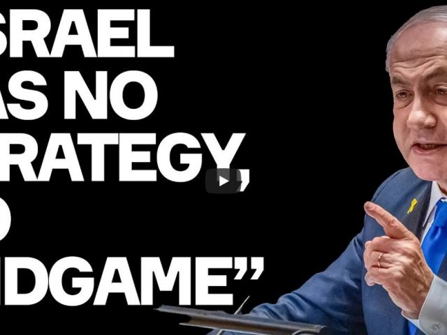 Israel Has NO STRATEGY, No Endgame – Damning Assessment Of Israeli Analyst Ori Goldberg