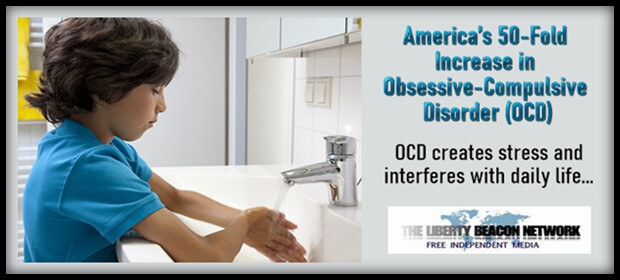 America’s 50-Fold Increase in Obsessive-Compulsive Disorder (OCD)