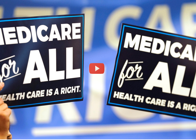 ‘Medicare For All’ could save lives & billions of dollars