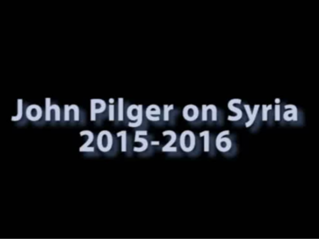 John Pilger on Syria 2015-2016