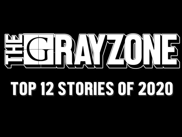 Top 12 The Grayzone stories of 2020: From Julian Assange persecution to Bolivia coup defeat, corporate war on free speech to OPCW cover-up