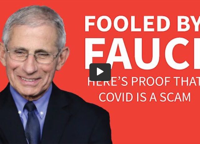 YOU’VE BEEN FOOLED BY FAUCI