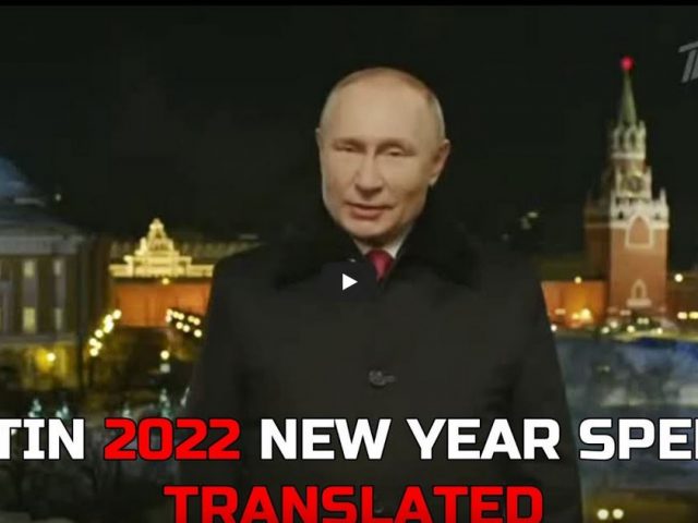 2022 Vladimir Putin New Year’s speech. THE BEST YET! (translated) Путин Новогоднее обращение 2022
