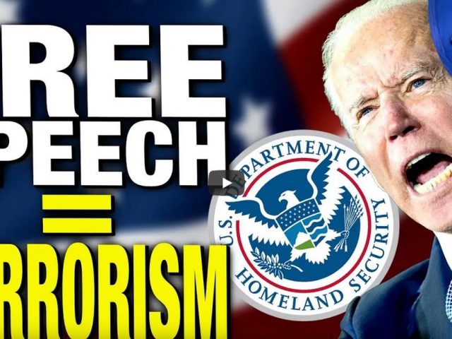 Free Speech Now Considered “Terrorism” By Biden Administration
