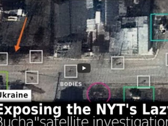 Debunking the New York Times’ Lazy Ukraine “Satellite Investigation”