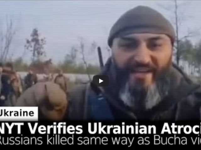 NYT Confirms Ukrainian Atrocities: Russians Killed in Same Manner as Recent “Massacre”