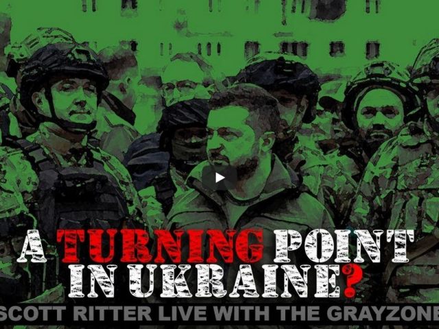 Scott Ritter on Ukraine’s counter-offensive, Russia’s next move