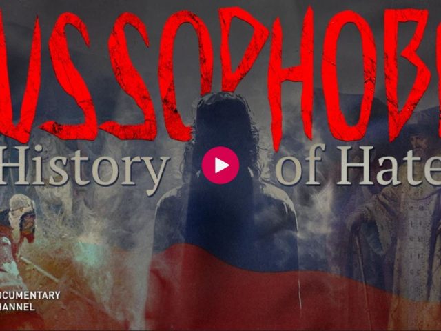 Russophobia: History of Hate | RT Documentary