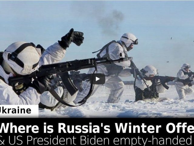 Where is Russia’s Winter Offensive + President Biden Empty-Handed in Kiev