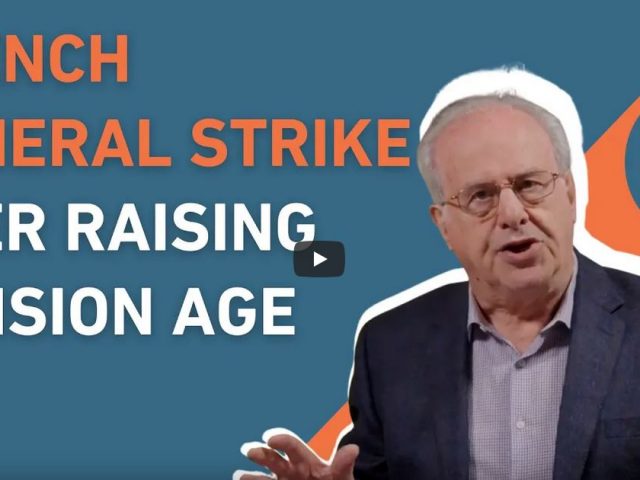 A General Strike in France – 4 Challenges to Capitalism with Richard Wolff