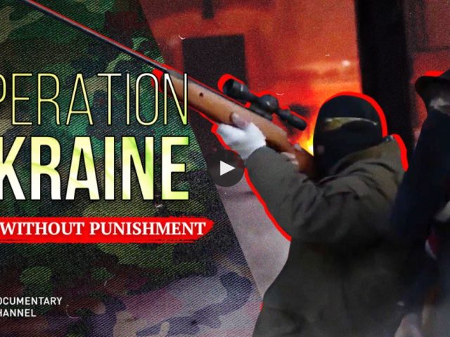 Operation Ukraine: Crime without Punishment The history of Ukraine’s crimes against Donbass civilians
