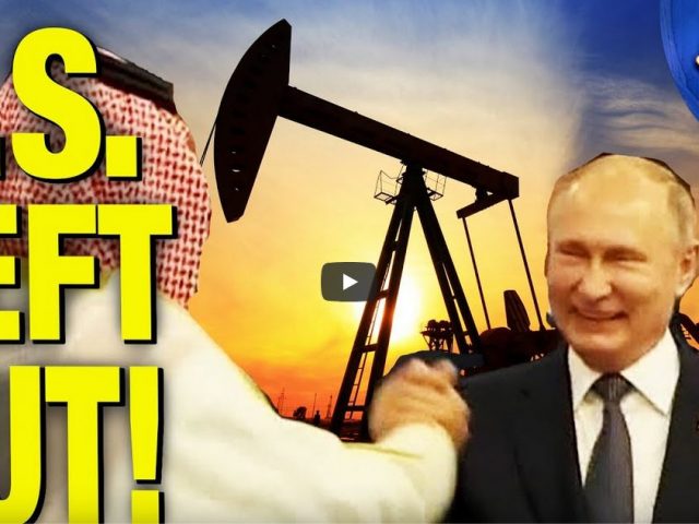 Saudis Defy U.S. & Boost Russia’s Oil Prices!