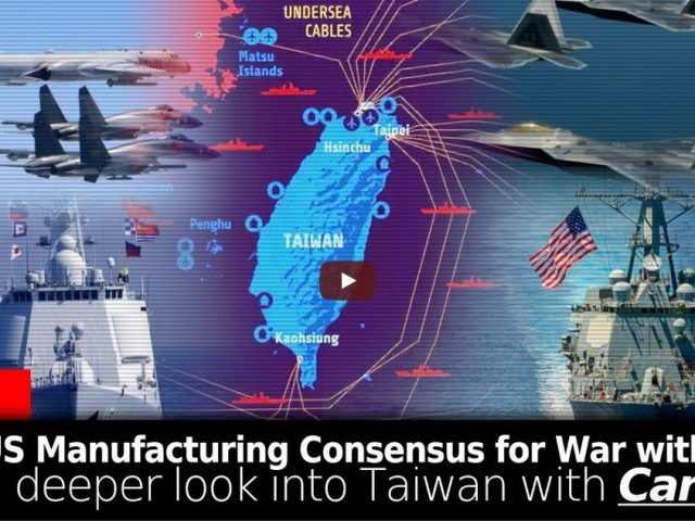 New Atlas LIVE: US Builds Consensus for War with China & a Closer Look at Taiwan w/Carl Zha