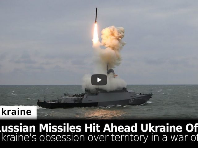 Russian Missile Hit Ahead Ukraine Offensive + Kiev’s Obsession Over Territory Amid War of Attrition