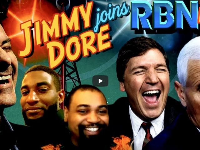 RBN Saturday Live: Jimmy Dore Joins | Tucker Carlson DESTROYS Mike Pence on Ukraine