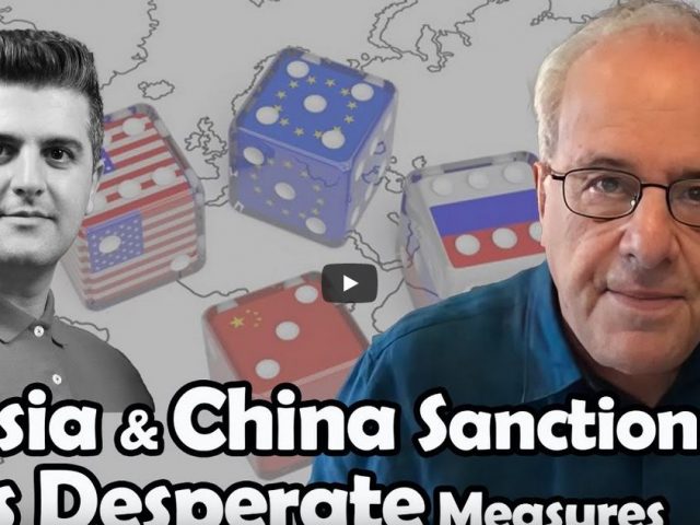 Russia & China Sanctions: EU’s Desperate Measures | Richard D. Wolff