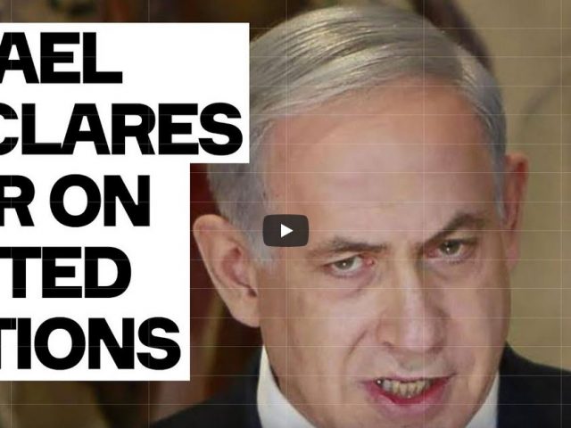 Israel DECLARES WAR On United Nations
