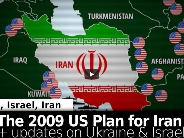 The 2009 US Plan for Iran War Sees New Opportunity in Israeli Gaza Ops + Update on Ukraine